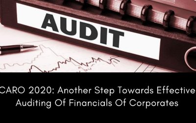 CARO 2020: Another Step Towards Effective Auditing Of Financials Of Corporates