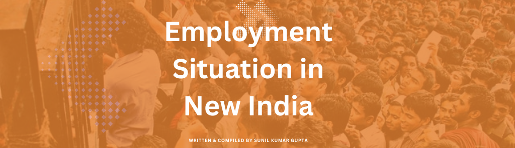 Employment Situation in New India