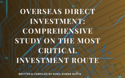 Overseas Direct Investment: Comprehensive Study on the most Critical Investment Route
